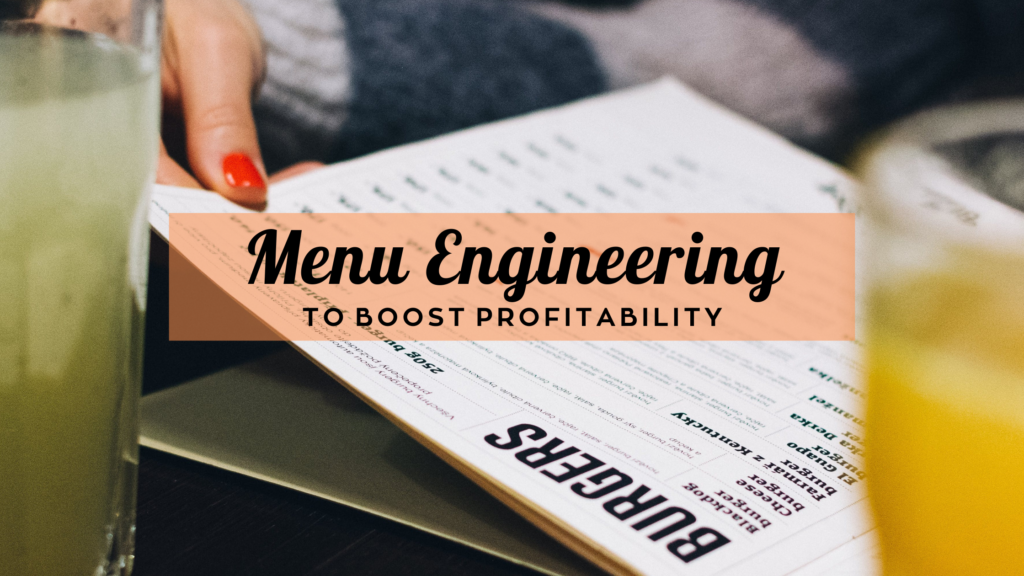 Menu Engineering for Restaurants: Boosting Profitability Through Strategic Menu Design