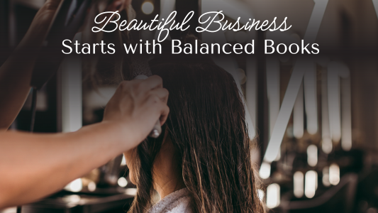 From Tips to Taxes: Keeping Your Salon or Spa Books in Order